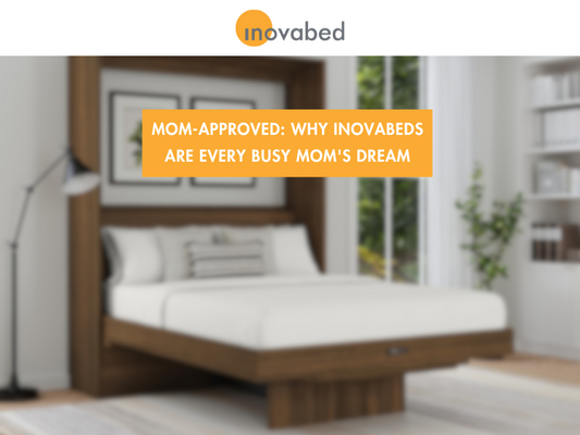 Mom-Approved: Why InovaBeds Are Every Busy Mom's Dream